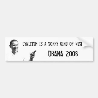 Obama, cynisme is geen wijsheid! bumpersticker