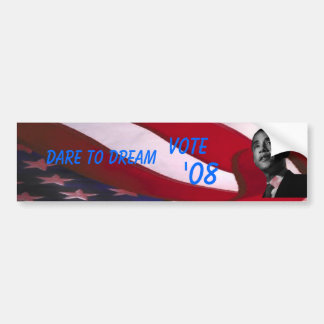Obama Dare to Dream Bumpersticker