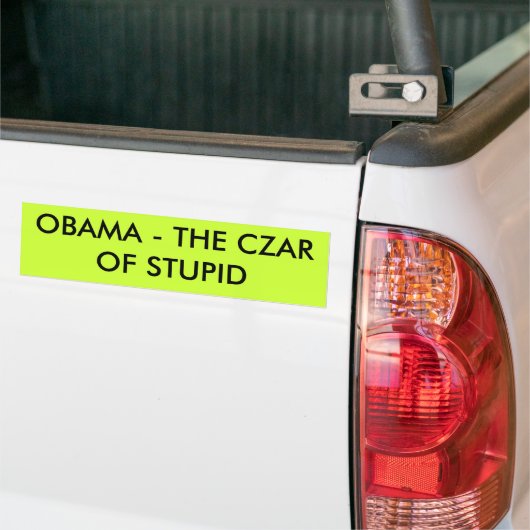 OBAMA - DE CZAR VAN STUPID BUMPERSTICKER (Op Truck)