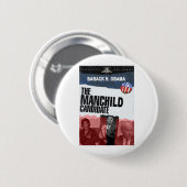 Obama: De MANCHILD-kandidaat Ronde Button 5,7 Cm (Voorkant /achterkant)