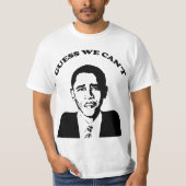 Obama denk dat we dat niet kunnen t-shirt (Voorkant)
