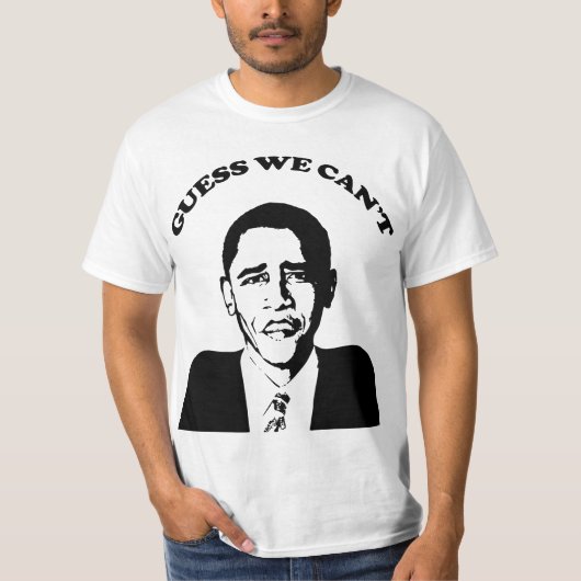 Obama denk dat we dat niet kunnen t-shirt (Voorkant)