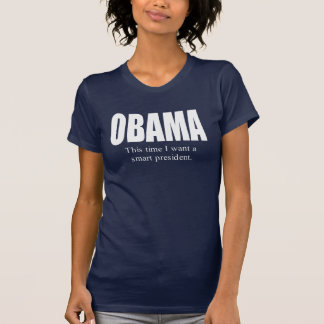OBAMA: Deze keer wil ik een slim President T-shirt