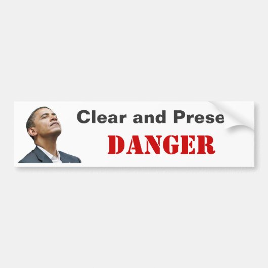 Obama: Duidelijke en Cadeau Gevaar Bumpersticker (Voorkant)