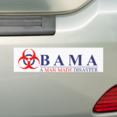 Obama - een door Man veroorzaakte ramp: BioHazard Bumpersticker (Op auto)