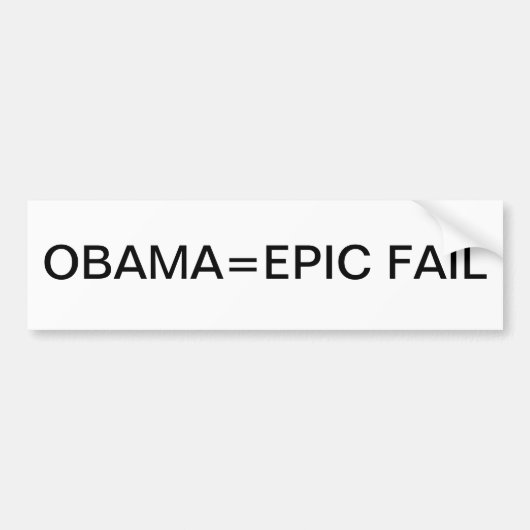 Obama= EPIC FAIL Bumpersticker (Voorkant)