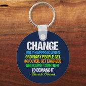 Obama Farewell Speech Quote over verandering Sleutelhanger (Voorkant)