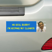 obama, geen deal Barry!Ik hou mijn CLUNKER Bumpersticker (Op auto)
