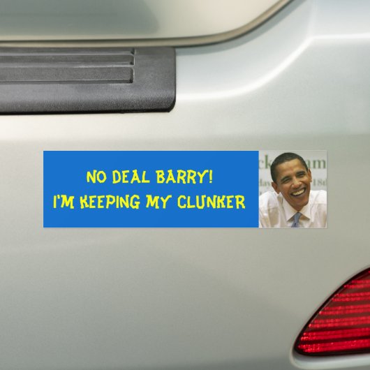 obama, geen deal Barry!Ik hou mijn CLUNKER Bumpersticker (Op auto)