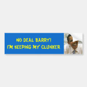 obama, geen deal Barry!Ik hou mijn CLUNKER Bumpersticker (Voorkant)