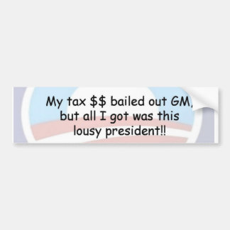 OBAMA GM BAILOUT PROTEST BUMPERSTICKER