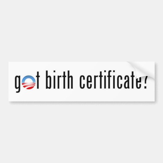 Obama, heb je een geboortebewijs? bumpersticker (Voorkant)