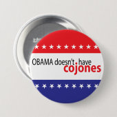 Obama heeft geen Cojones Ronde Button 7,6 Cm (Voorkant /achterkant)