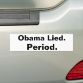 Obama heeft gelogen. Periode. Bumpersticker zwart  (Op auto)