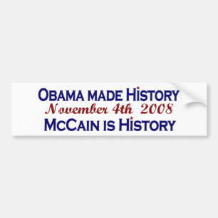 Obama heeft geschiedenis 2008 bumpersticker