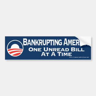 Obama: het bankroet van amerika 1 unread bill per  bumpersticker