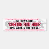 OBAMA, HOE WERKT DAT "VERANDERING EN HOOP"? BUMPERSTICKER (Voorkant)