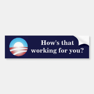 Obama - Hoe werkt dat voor je? Bumpersticker