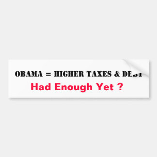 Obama = Hogere belastingen en schulden Bumpersticker