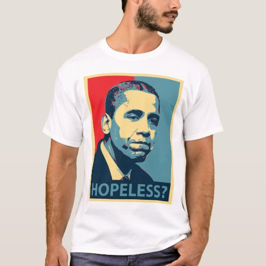 Obama: Hoop-minder? T-shirt (Voorkant)