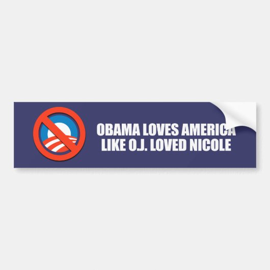 OBAMA HOUDT VAN AMERIKA ZOALS O.J. LOVED NICOLE BUMPERSTICKER (Voorkant)