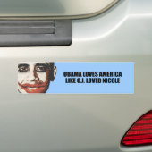OBAMA HOUDT VAN AMERIKA ZOALS O.J. LOVED NICOLE BUMPERSTICKER (Op auto)
