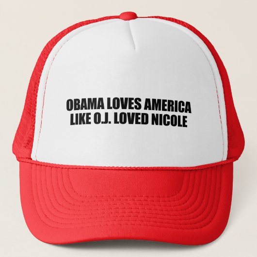 OBAMA HOUDT VAN AMERIKA ZOALS O.J. LOVED NICOLE TRUCKER PET (Voorkant)