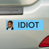 obama, IDIOT Bumpersticker (Op auto)