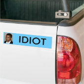 obama, IDIOT Bumpersticker (Op Truck)