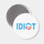 OBAMA IDIOT MAGNEET (Voorkant / Achterkant)