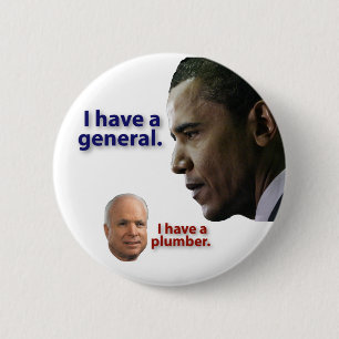 Obama: Ik heb een generaal. McCain: Ik heb een loo Ronde Button 5,7 Cm