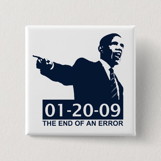 Obama Inauguration End of a Error Vierkante Button 5,1 Cm (Voorkant)