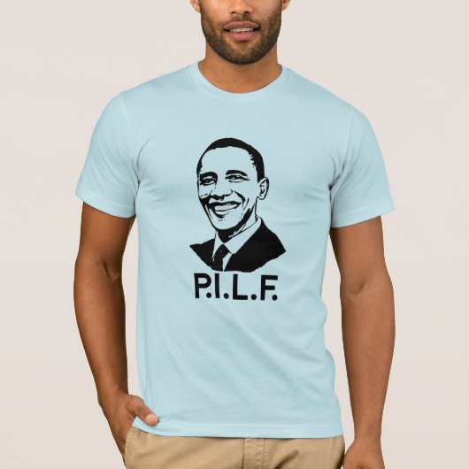 OBAMA IS A P.I.L.F. -.png T-shirt (Voorkant)