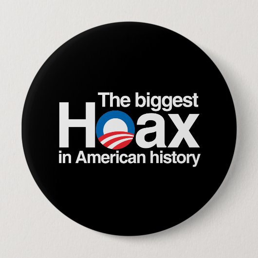 OBAMA IS DE GROOTSTE HOAX IN GESCHIEDENIS RONDE BUTTON 4,0 CM (Voorkant)