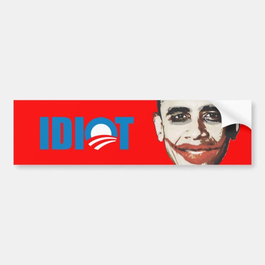 OBAMA IS EEN IDIOT BUMPERSTICKER (Voorkant)