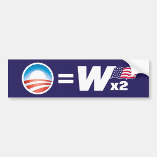 Obama is gelijk aan Bush bumpersticker