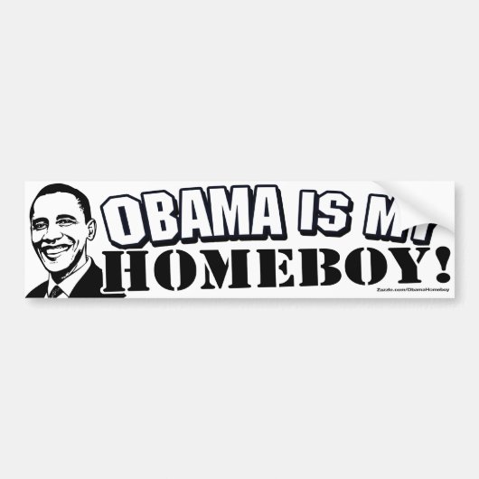 Obama is mijn Homeboy Bumpersticker (Voorkant)