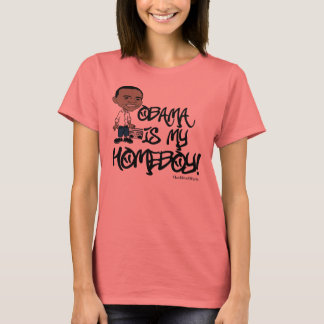 Obama is mijn Homeboy. T-shirt