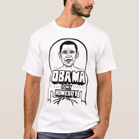 Obama is mijn Homeboy T-Shirt (Voorkant)