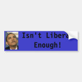 Obama is niet liberaal genoeg! sticker (Voorkant)