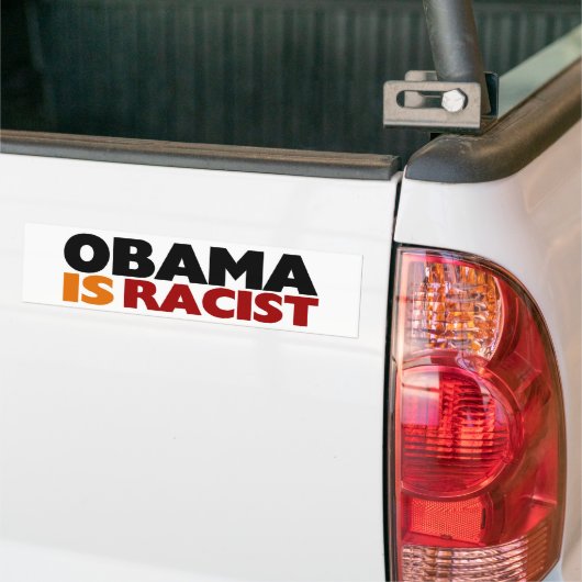 Obama is racistisch bumpersticker (Op Truck)