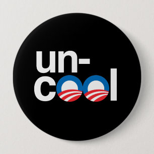 OBAMA IS UNCOOL RONDE BUTTON 4,0 CM
