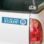 Obama - Ja, we hebben het opnieuw gedaan Bumpersticker (Op Truck)