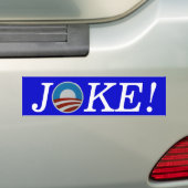 Obama JOKE! Bumpersticker (Op auto)