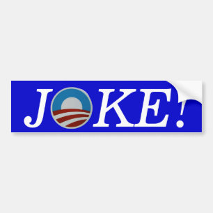 Obama JOKE! Bumpersticker