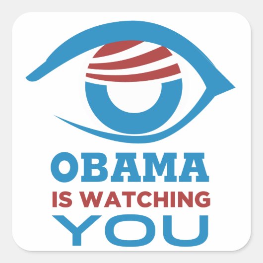 Obama kijkt naar je Obama Eye PRISM Vierkante Sticker (Voorkant)