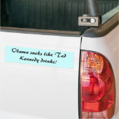 Obama klote als Ted Kennedy drinken! Bumpersticker (Op Truck)