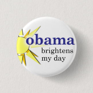 Obama licht mijn dag op - mini-formaat ronde button 3,2 cm