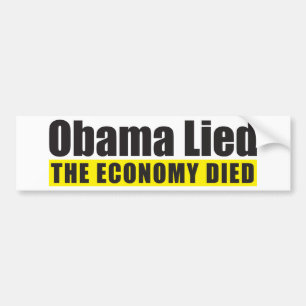 Obama Lied, de economie is dood Bumpersticker