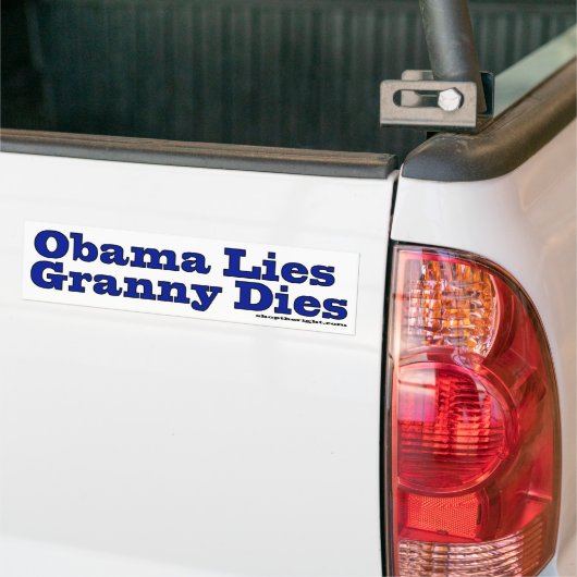 Obama Lies Granny Dies Bumpersticker (Op Truck)